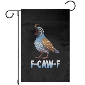 Funny F Caw F Quail Garden Flag Cartoon Quail Bird Poultry Humor TS11 Black Print Your Wear