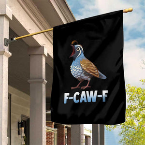 Funny F Caw F Quail Garden Flag Cartoon Quail Bird Poultry Humor TS11 Print Your Wear