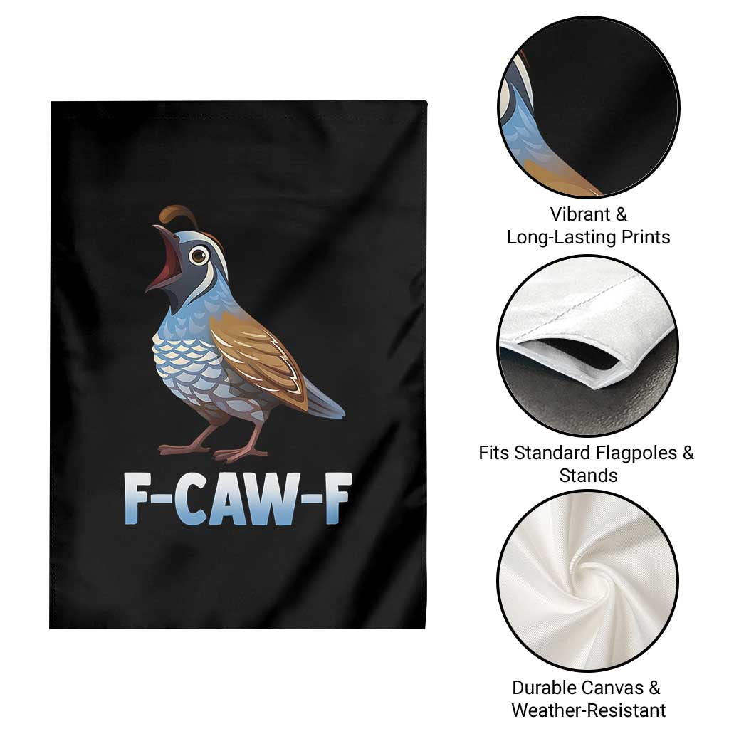Funny F Caw F Quail Garden Flag Cartoon Quail Bird Poultry Humor TS11 Print Your Wear
