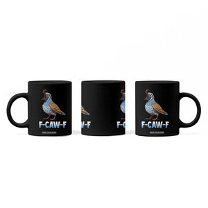 Funny F Caw F Quail Coffee Mug Cartoon Quail Bird Poultry Humor TS11 Print Your Wear