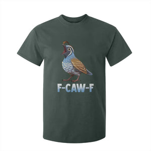 Funny F Caw F Quail T Shirt For Kid Cartoon Quail Bird Poultry Humor TS11 Dark Forest Green Print Your Wear