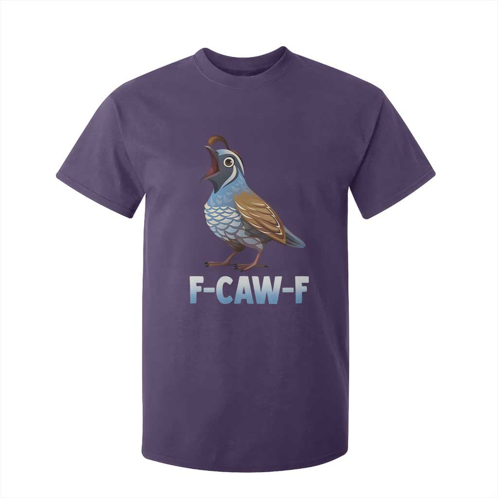 Funny F Caw F Quail T Shirt For Kid Cartoon Quail Bird Poultry Humor TS11 Purple Print Your Wear