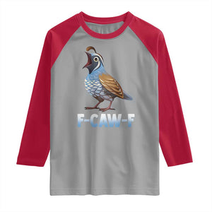 Funny F Caw F Quail Raglan Shirt Cartoon Quail Bird Poultry Humor TS11 Sport Gray Red Print Your Wear