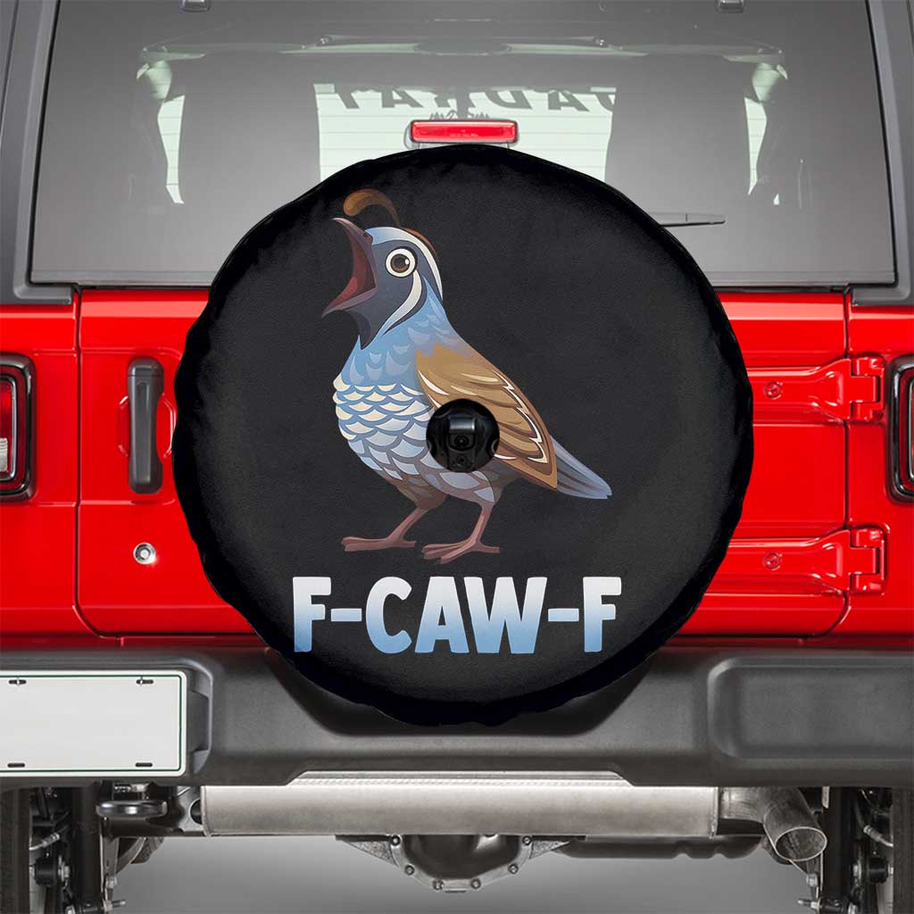 Funny F Caw F Quail Spare Tire Cover Cartoon Quail Bird Poultry Humor TS11 Black Print Your Wear