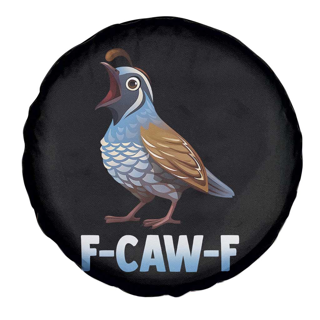 Funny F Caw F Quail Spare Tire Cover Cartoon Quail Bird Poultry Humor TS11 Print Your Wear