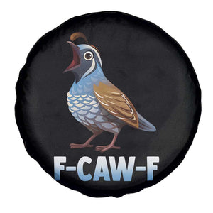 Funny F Caw F Quail Spare Tire Cover Cartoon Quail Bird Poultry Humor TS11 Print Your Wear