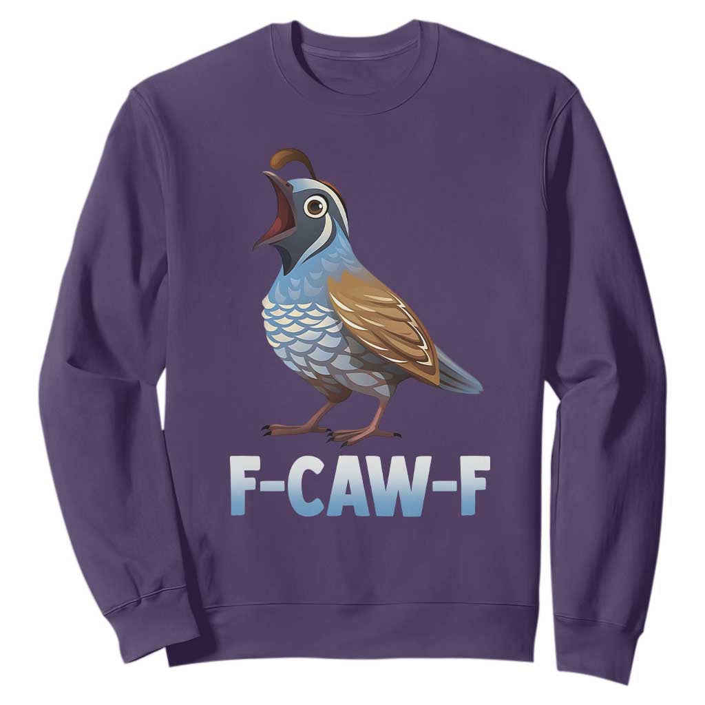Funny F Caw F Quail Sweatshirt Cartoon Quail Bird Poultry Humor TS11 Purple Print Your Wear