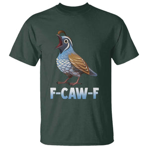 Funny F Caw F Quail T Shirt Cartoon Quail Bird Poultry Humor TS11 Dark Forest Green Print Your Wear