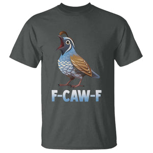 Funny F Caw F Quail T Shirt Cartoon Quail Bird Poultry Humor TS11 Dark Heather Print Your Wear
