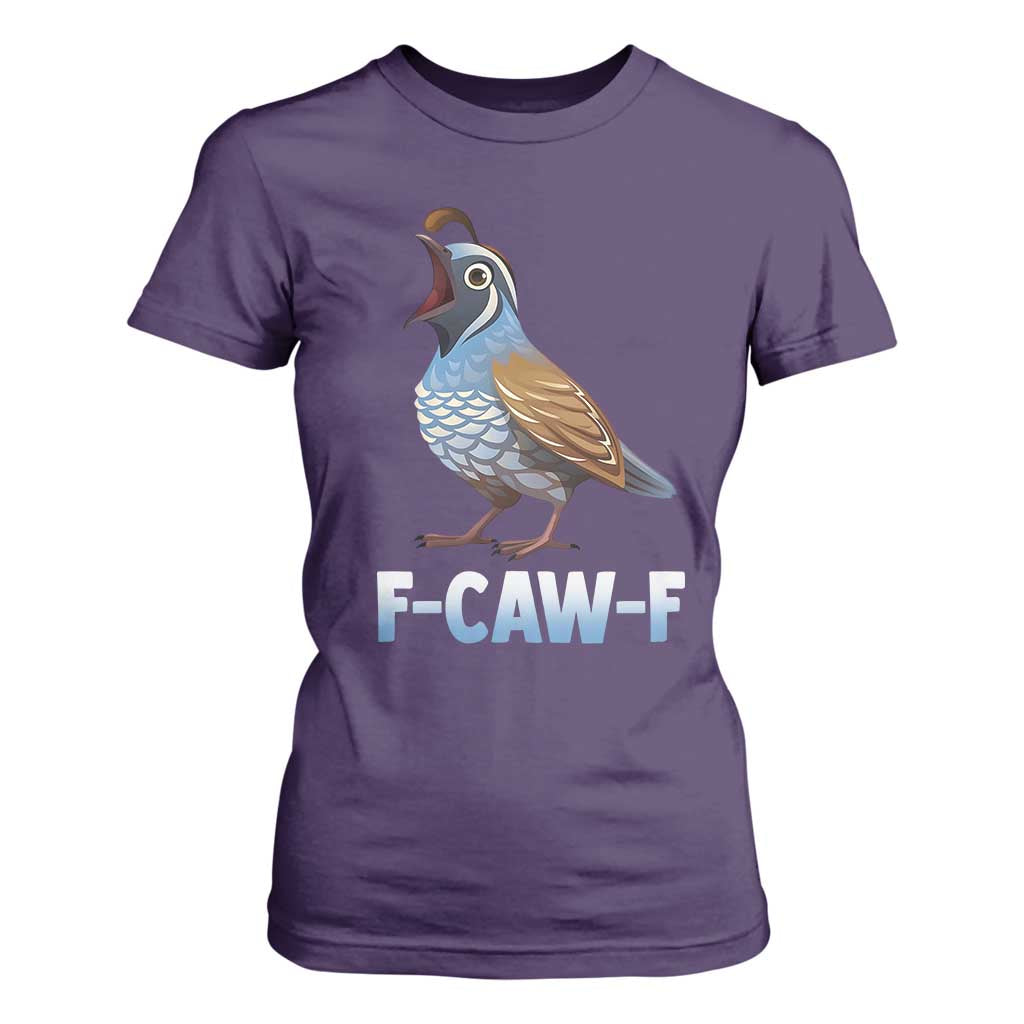 Funny F Caw F Quail T Shirt For Women Cartoon Quail Bird Poultry Humor TS11 Purple Print Your Wear