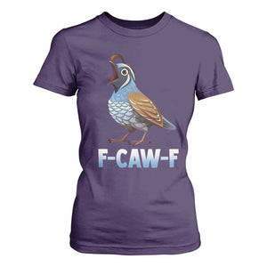 Funny F Caw F Quail T Shirt For Women Cartoon Quail Bird Poultry Humor TS11 Purple Print Your Wear