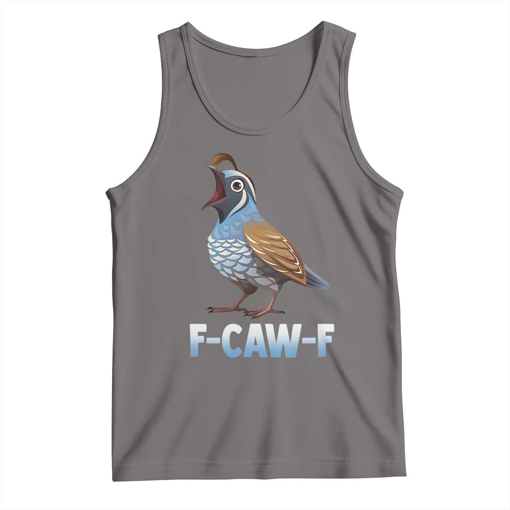 Funny F Caw F Quail Tank Top Cartoon Quail Bird Poultry Humor TS11 Deep Heather Print Your Wear