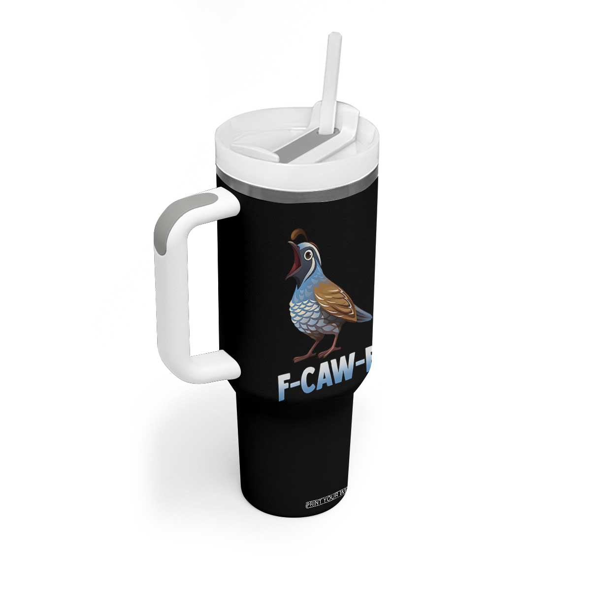 Funny F Caw F Quail Tumbler With Handle Cartoon Quail Bird Poultry Humor TS11 Print Your Wear