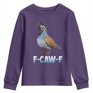 Funny F Caw F Quail Youth Sweatshirt Cartoon Quail Bird Poultry Humor TS11 Purple Print Your Wear