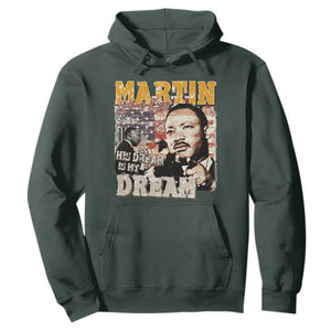 MLK Day His Dream Is My Dream Hoodie Martin Luther King Vintage American Flag Black History Month TS11 Dark Forest Green Print Your Wear