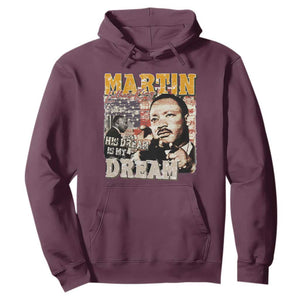 MLK Day His Dream Is My Dream Hoodie Martin Luther King Vintage American Flag Black History Month TS11 Maroon Print Your Wear