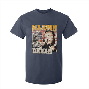 MLK Day His Dream Is My Dream T Shirt For Kid Martin Luther King Vintage American Flag Black History Month TS11 Navy Print Your Wear