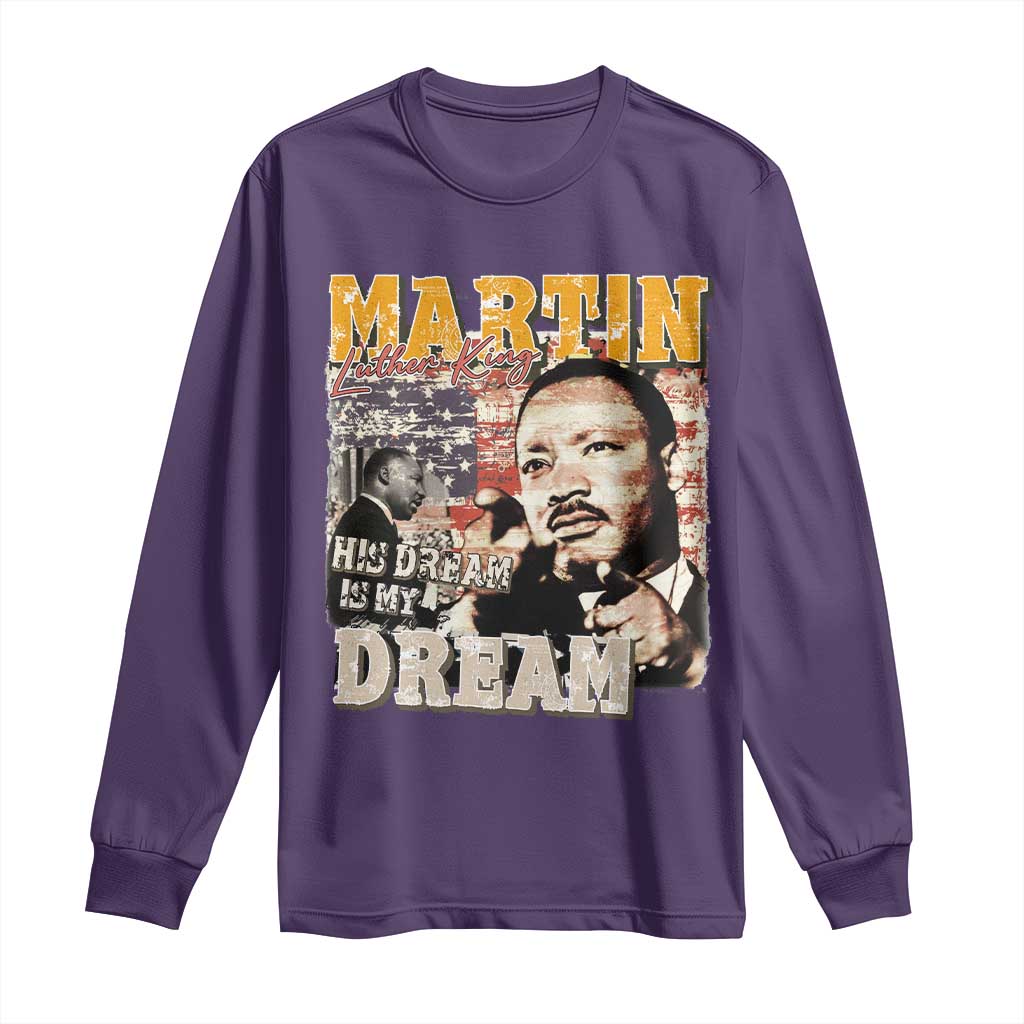 MLK Day His Dream Is My Dream Long Sleeve Shirt Martin Luther King Vintage American Flag Black History Month TS11 Purple Print Your Wear