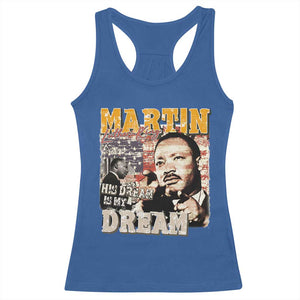 MLK Day His Dream Is My Dream Racerback Tank Top Martin Luther King Vintage American Flag Black History Month TS11 Royal Blue Print Your Wear