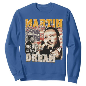MLK Day His Dream Is My Dream Sweatshirt Martin Luther King Vintage American Flag Black History Month TS11 Royal Blue Print Your Wear