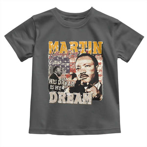 MLK Day His Dream Is My Dream Toddler T Shirt Martin Luther King Vintage American Flag Black History Month TS11 Dark Heather Print Your Wear