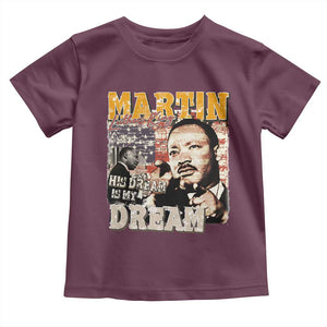 MLK Day His Dream Is My Dream Toddler T Shirt Martin Luther King Vintage American Flag Black History Month TS11 Maroon Print Your Wear