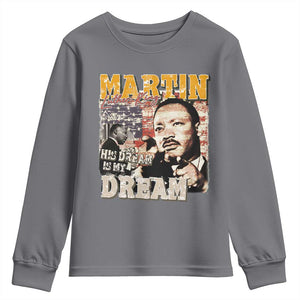 MLK Day His Dream Is My Dream Youth Sweatshirt Martin Luther King Vintage American Flag Black History Month TS11 Charcoal Print Your Wear