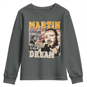 MLK Day His Dream Is My Dream Youth Sweatshirt Martin Luther King Vintage American Flag Black History Month TS11 Dark Heather Print Your Wear