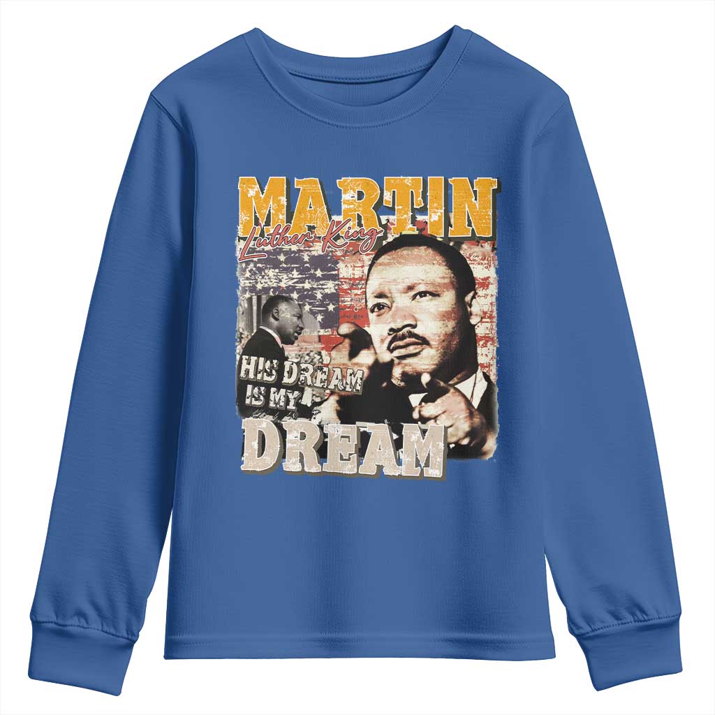 MLK Day His Dream Is My Dream Youth Sweatshirt Martin Luther King Vintage American Flag Black History Month TS11 Royal Blue Print Your Wear