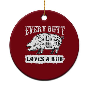 Funny BBQ Grilling Every Butt Loves A Rub Ceramic Ornament Barbecue Grill Father's Day TS11 1pc Red Print Your Wear