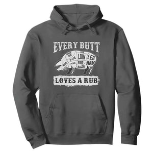 Funny BBQ Grilling Every Butt Loves A Rub Hoodie Barbecue Grill Father's Day TS11 Dark Heather Print Your Wear