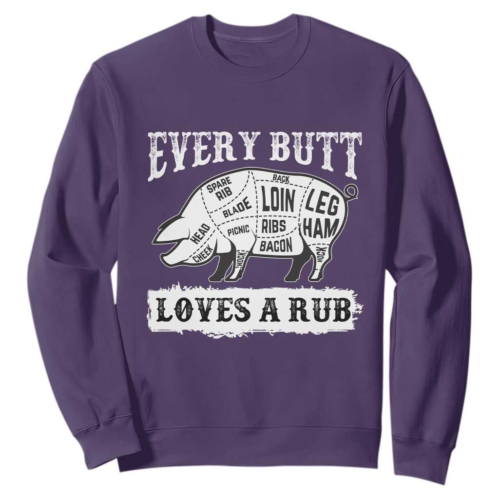 Funny BBQ Grilling Every Butt Loves A Rub Sweatshirt Barbecue Grill Father's Day TS11 Purple Print Your Wear