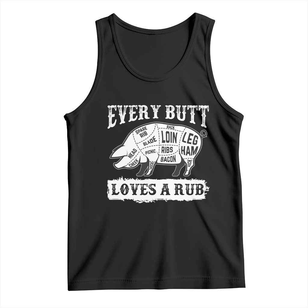 Funny BBQ Grilling Every Butt Loves A Rub Tank Top Barbecue Grill Father's Day TS11 Black Print Your Wear