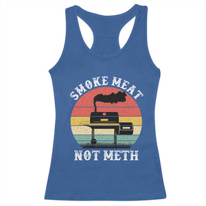 Funny Smoke Meat Not Meth Racerback Tank Top Retro Vintage Grilling BBQ TS11 Royal Blue Print Your Wear