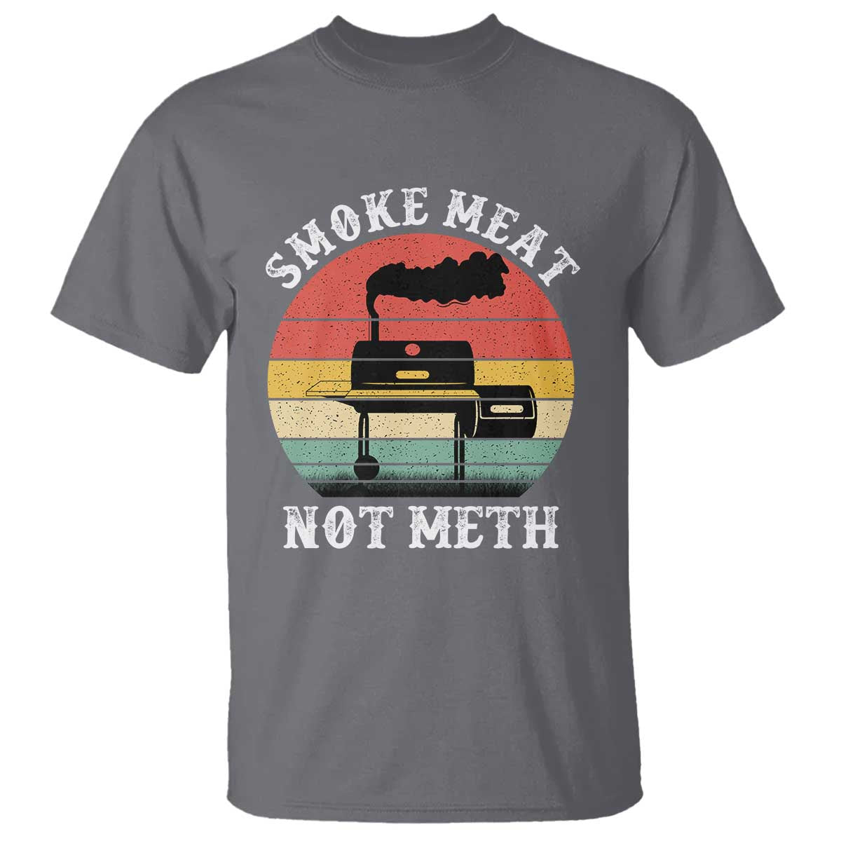 Funny Smoke Meat Not Meth T Shirt Retro Vintage Grilling BBQ TS11 Charcoal Print Your Wear
