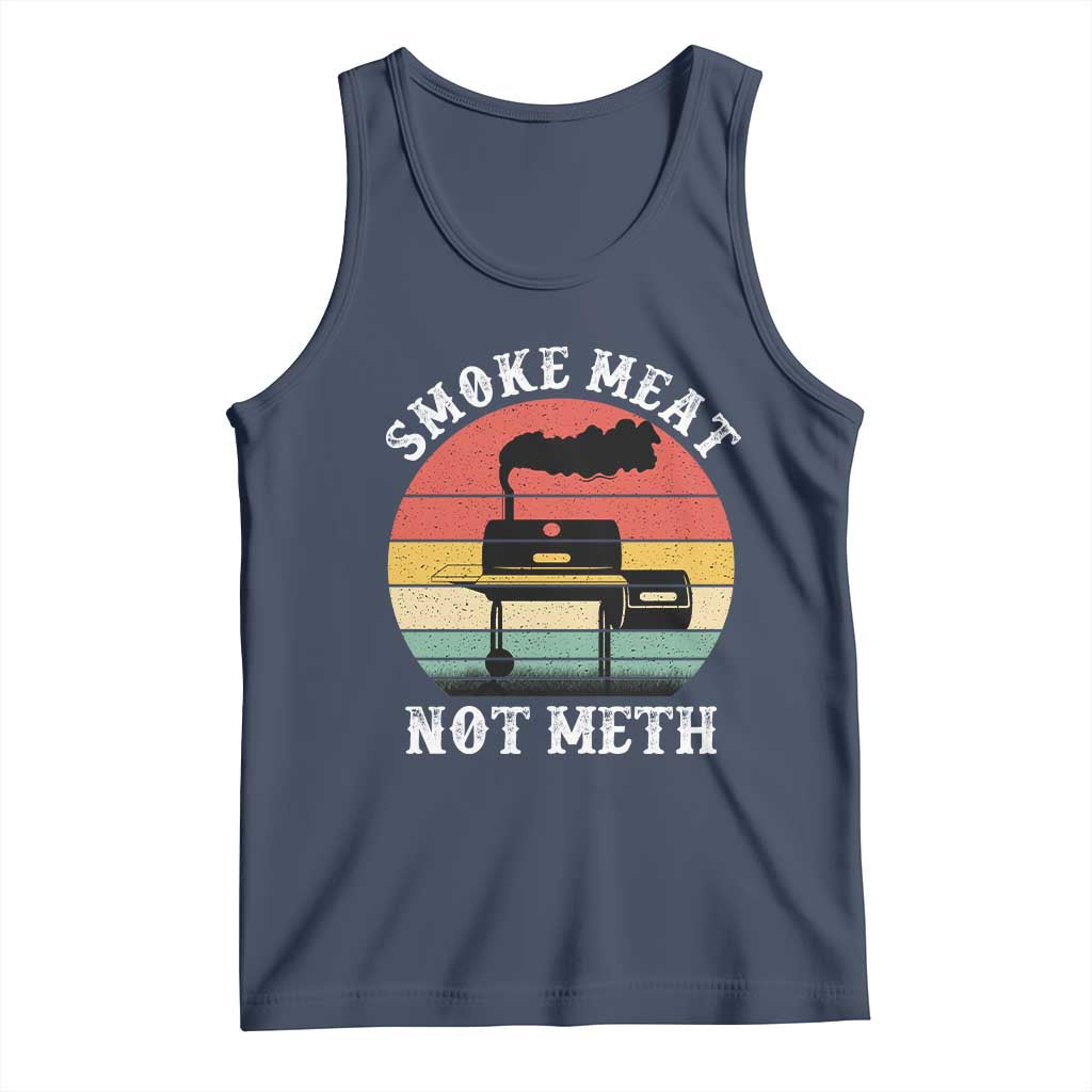 Funny Smoke Meat Not Meth Tank Top Retro Vintage Grilling BBQ TS11 Navy Print Your Wear