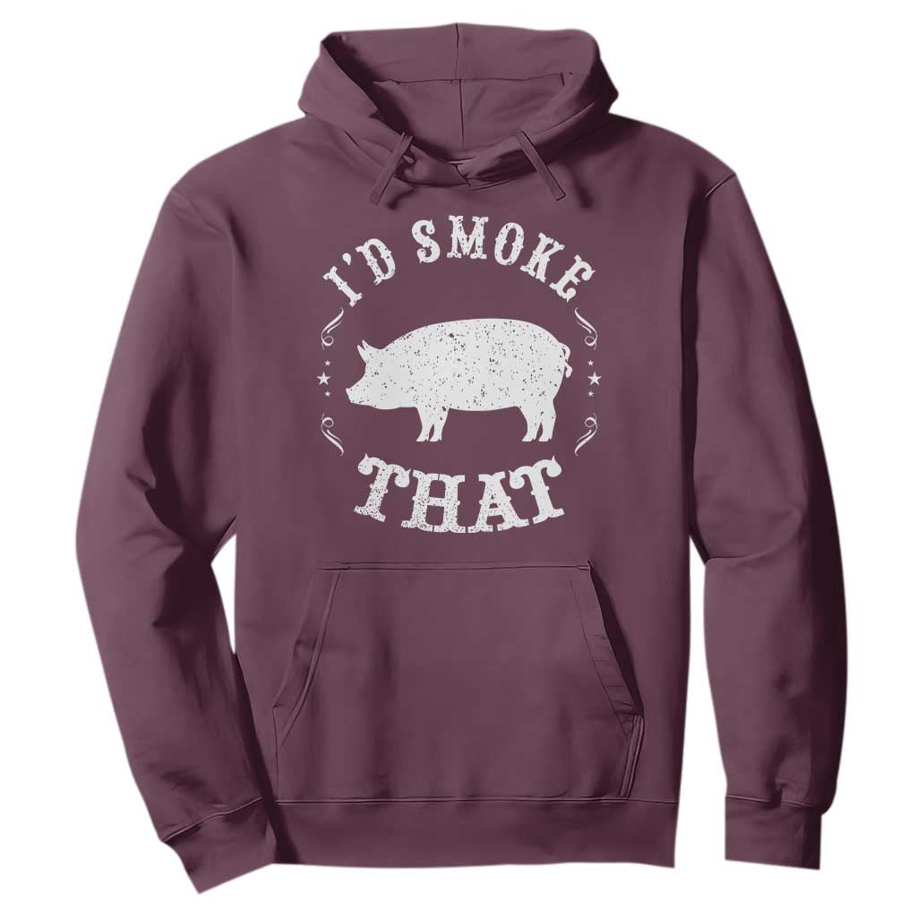Funny BBQ Grilling I'd Smoke That Hoodie Barbecue Grill Father's Day TS11 Maroon Print Your Wear