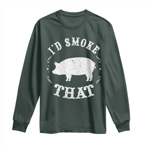 Funny BBQ Grilling I'd Smoke That Long Sleeve Shirt Barbecue Grill Father's Day TS11 Dark Forest Green Print Your Wear