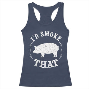 Funny BBQ Grilling I'd Smoke That Racerback Tank Top Barbecue Grill Father's Day TS11 Navy Print Your Wear