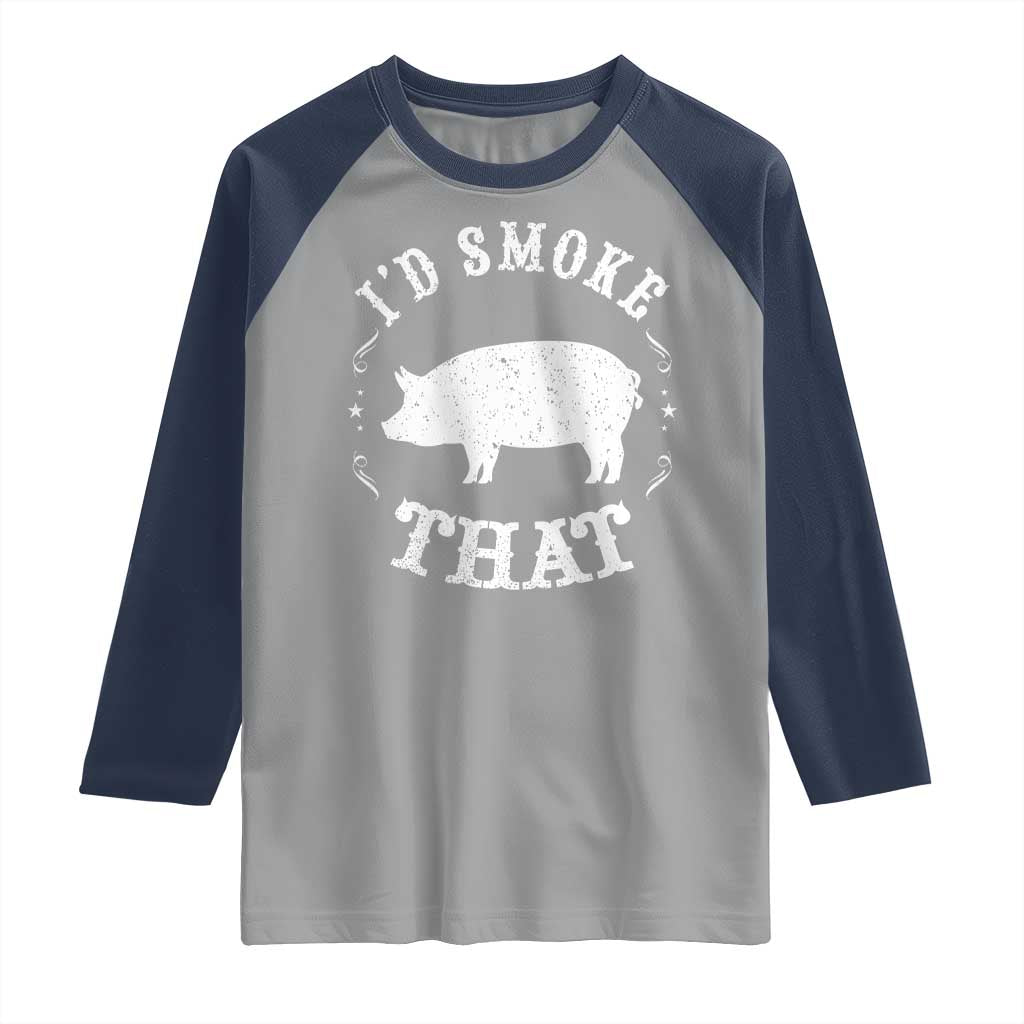 Funny BBQ Grilling I'd Smoke That Raglan Shirt Barbecue Grill Father's Day TS11 Sport Gray Navy Print Your Wear