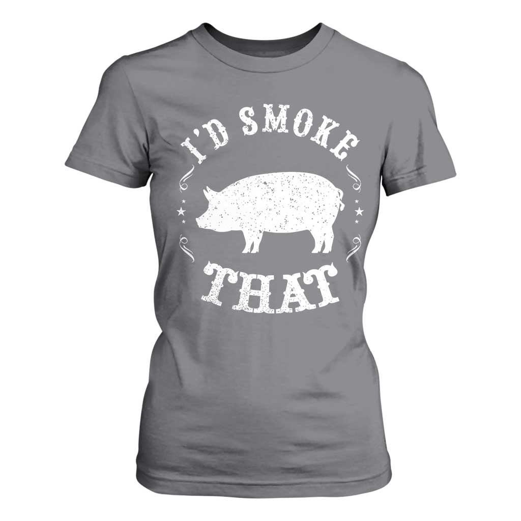 Funny BBQ Grilling I'd Smoke That T Shirt For Women Barbecue Grill Father's Day TS11 Charcoal Print Your Wear