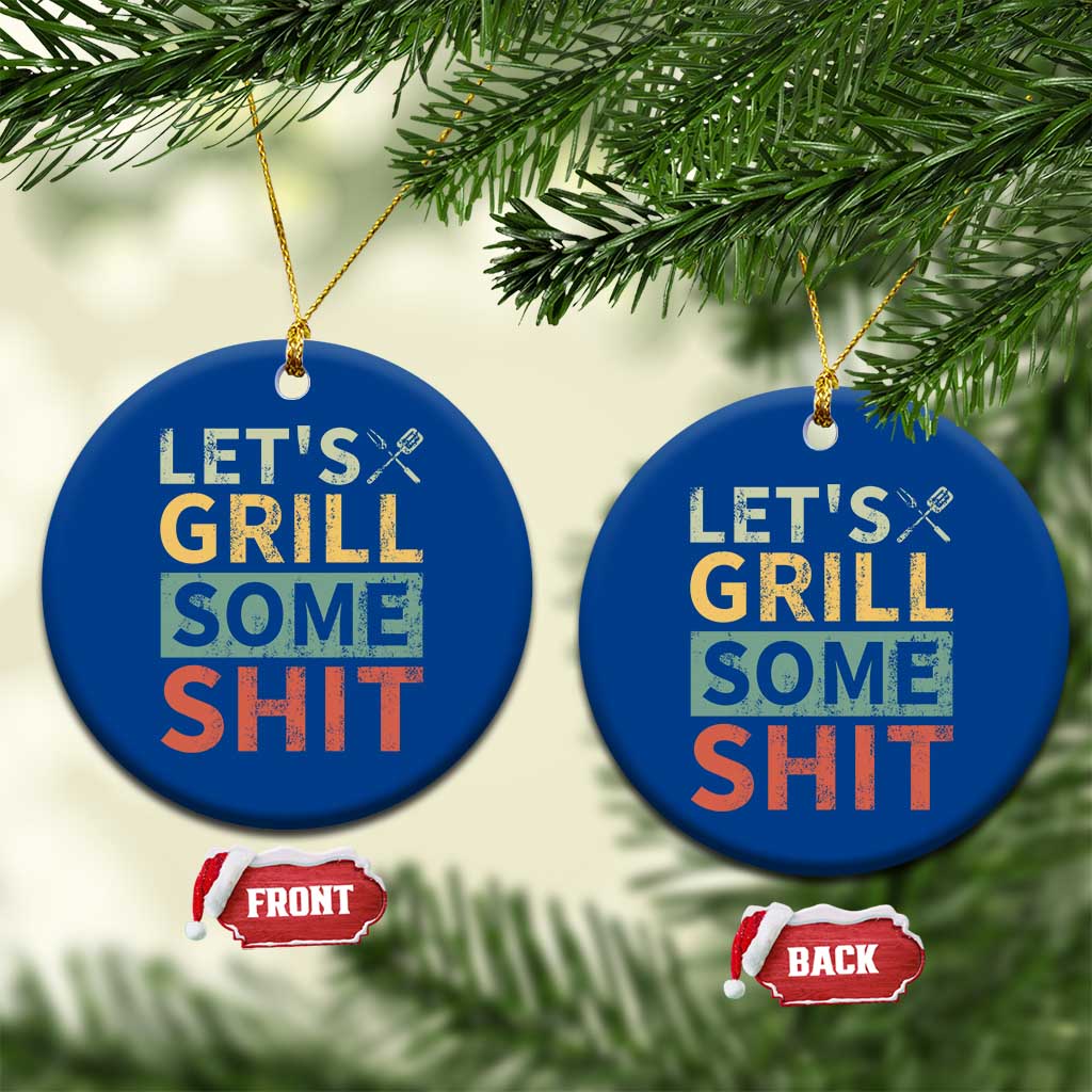 Funny BBQ Grilling Let's Grill Some Shit Ceramic Ornament Retro Vintage Barbecue Father's Day TS11 1pc Blue Print Your Wear