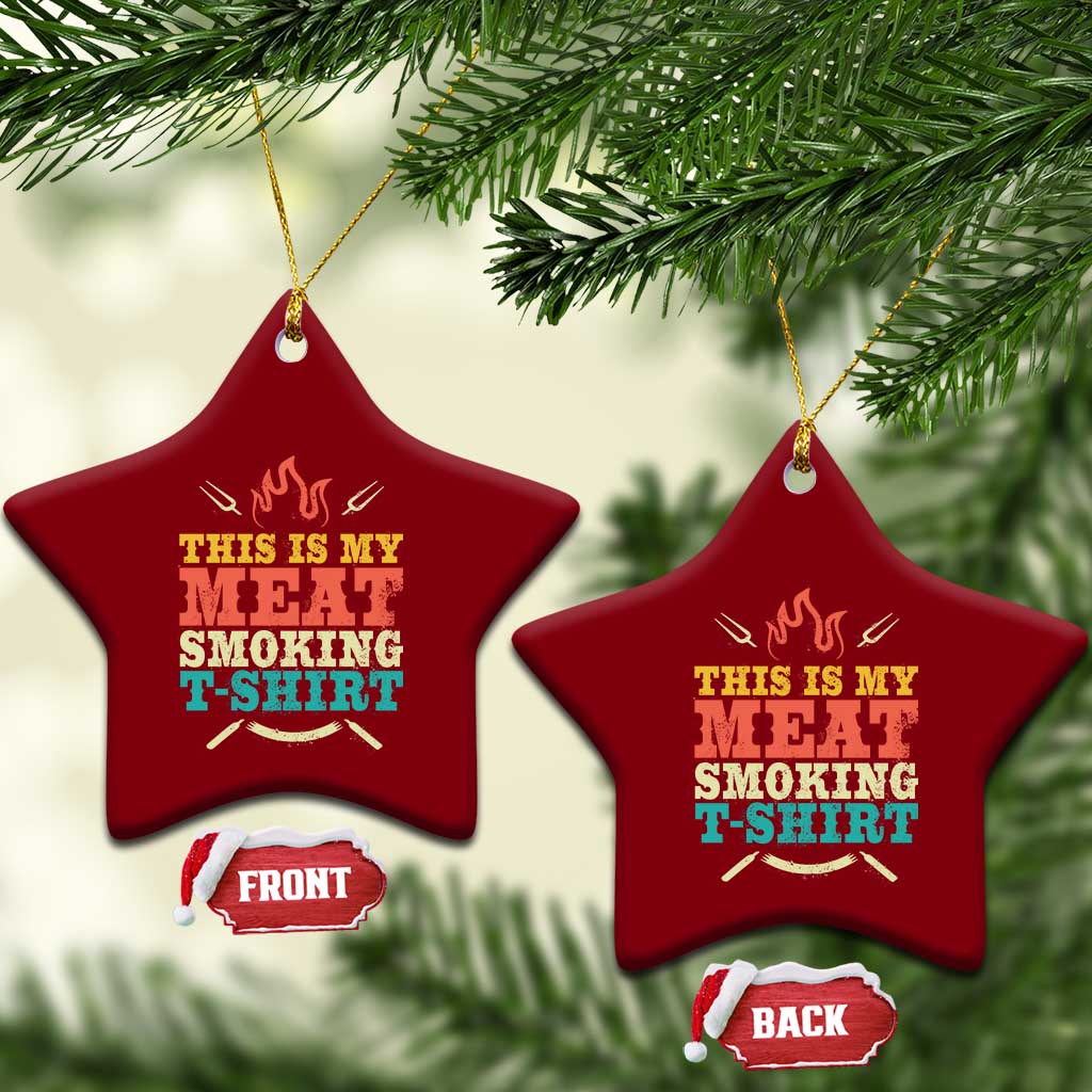 Funny Grilling BBQ Ceramic Ornament This Is My Meat Smoking Shirt Retro Fork Father's Day TS11 Print Your Wear