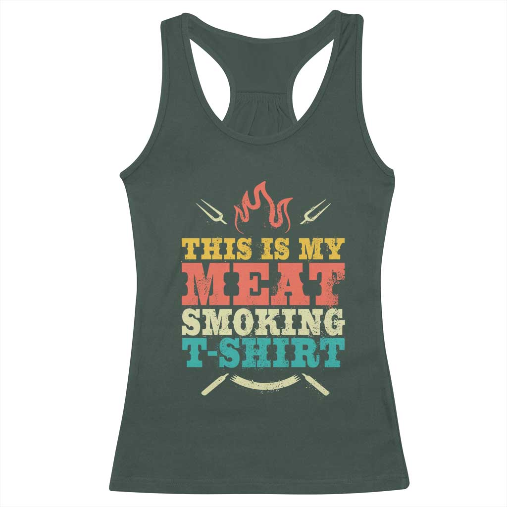 Funny Grilling BBQ Racerback Tank Top This Is My Meat Smoking Shirt Retro Fork Father's Day TS11 Dark Forest Green Print Your Wear