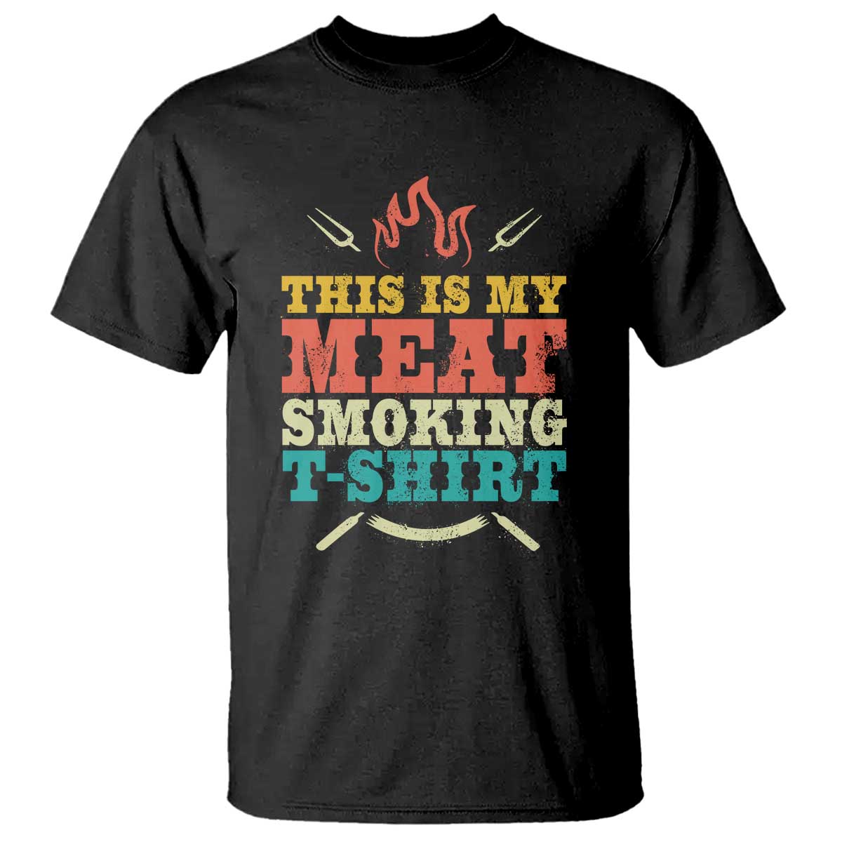 Funny Grilling BBQ T Shirt This Is My Meat Smoking Shirt Retro Fork Father's Day TS11 Black Print Your Wear