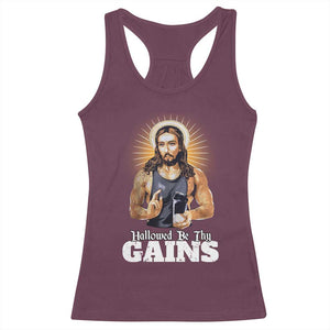 Funny Jesus Gym Workout Hallowed Be Thy Gains Racerback Tank Top Muscle Jesus Weightlifting TS11 Maroon Print Your Wear
