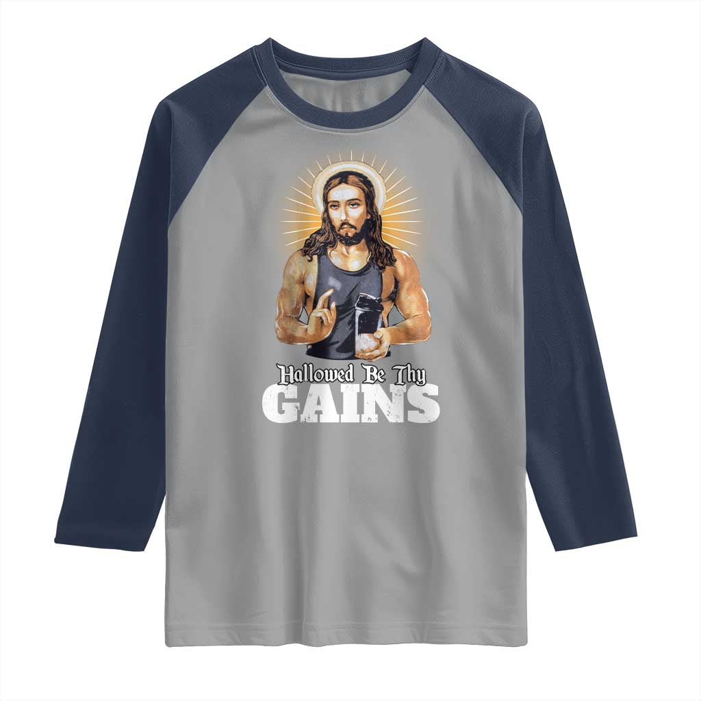 Funny Jesus Gym Workout Hallowed Be Thy Gains Raglan Shirt Muscle Jesus Weightlifting TS11 Sport Gray Navy Print Your Wear