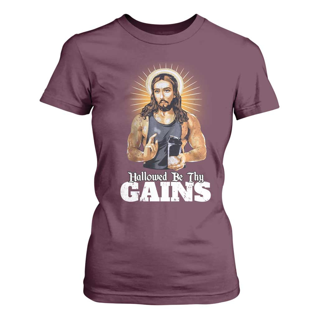 Funny Jesus Gym Workout Hallowed Be Thy Gains T Shirt For Women Muscle Jesus Weightlifting TS11 Maroon Print Your Wear