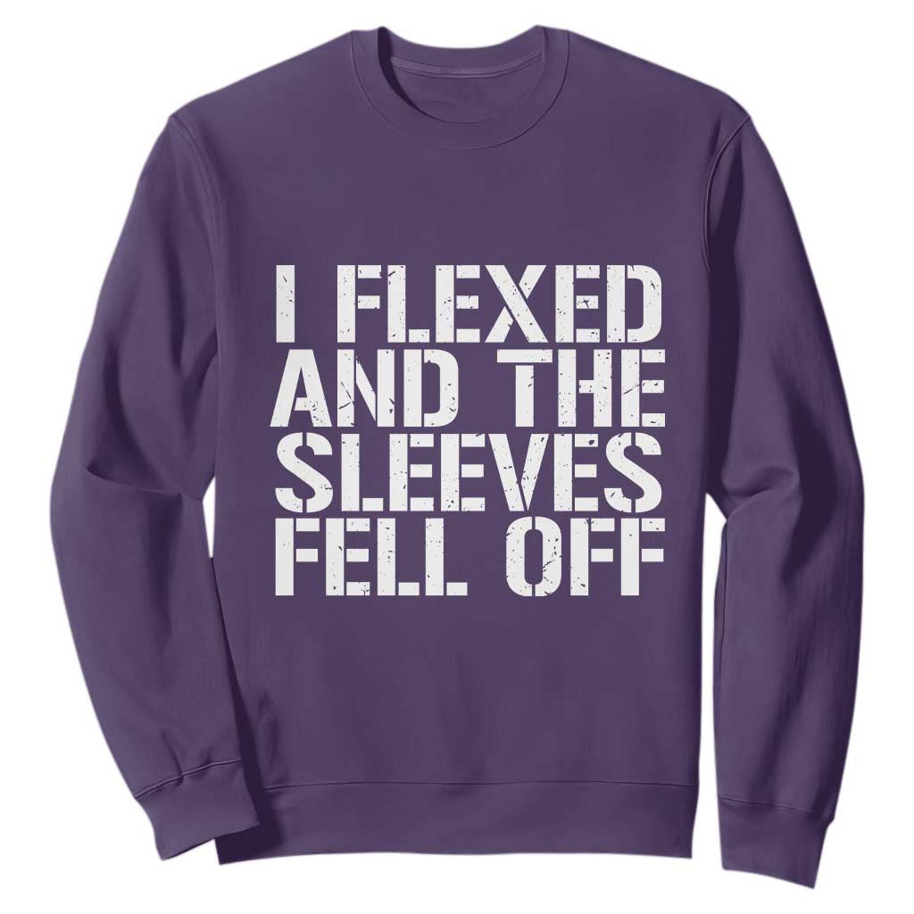 Funny I Flexed And The Sleeves Fell Of Sweatshirt Workout Gymer TS11 Purple Print Your Wear