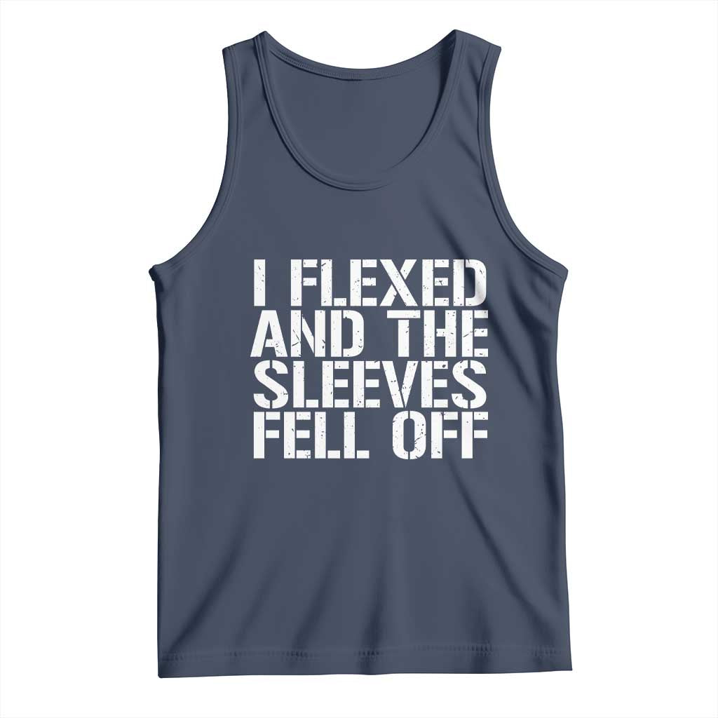 Funny I Flexed And The Sleeves Fell Of Tank Top Workout Gymer TS11 Navy Print Your Wear